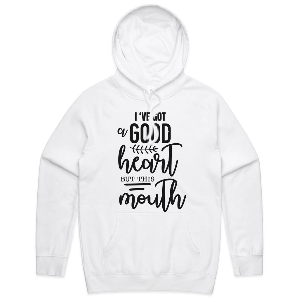 I’ve Got a Good Heart But This Mouth