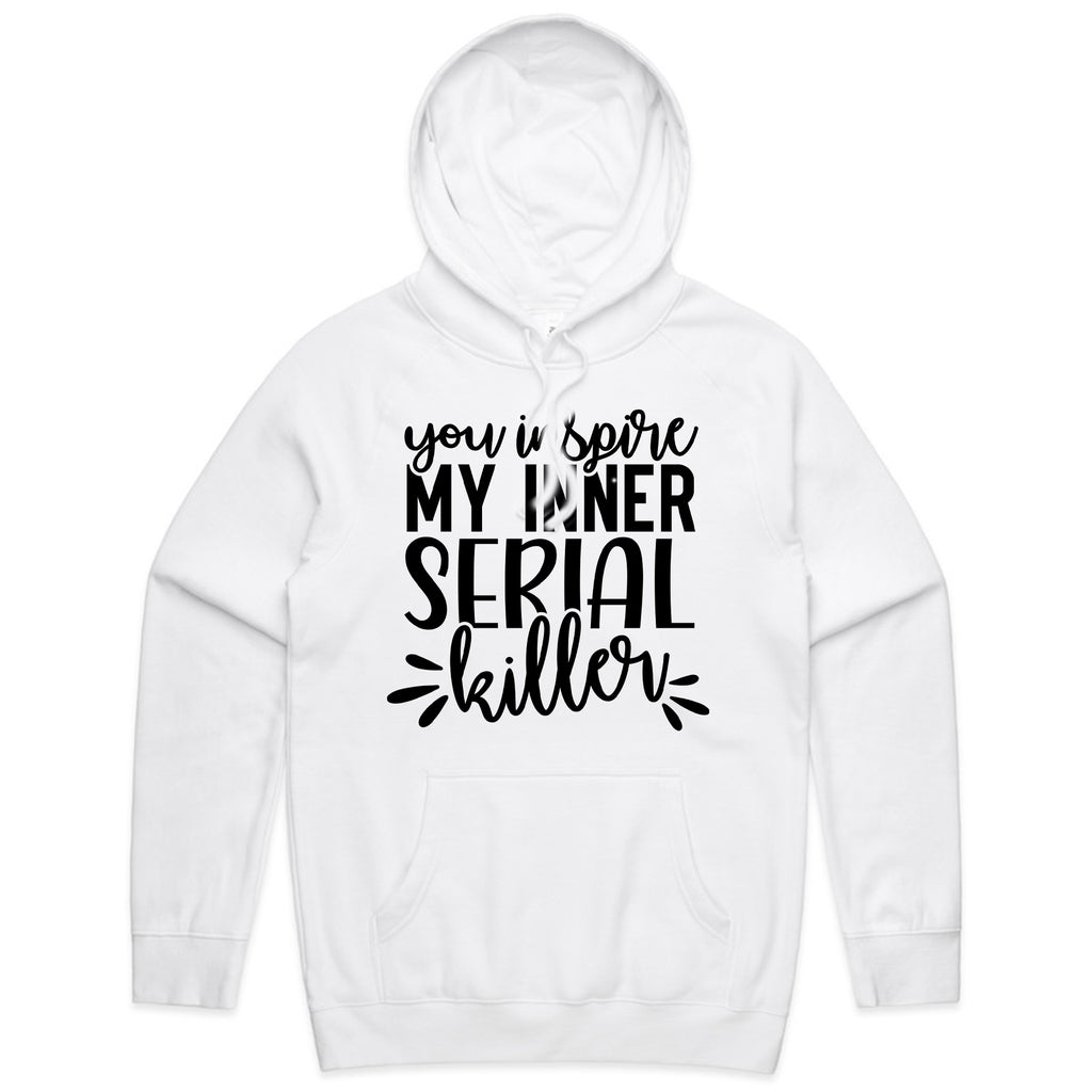 You Inspire My Inner Serial Killer