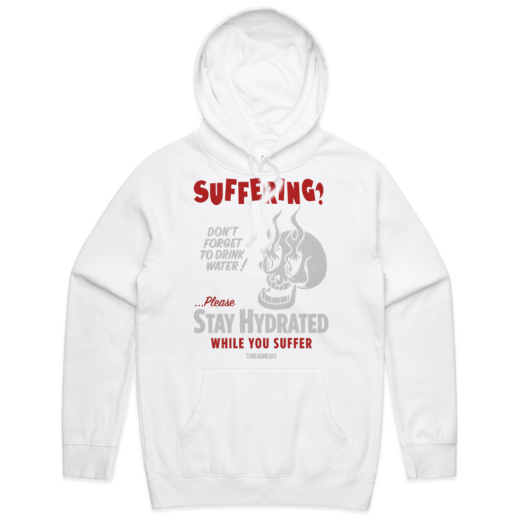 Stay Hydrated While You Suffer T-Shirt
