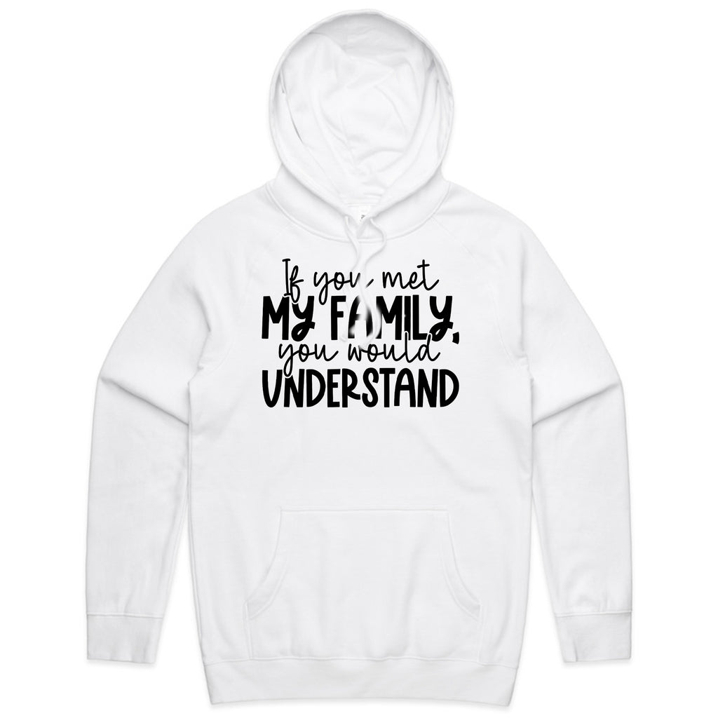 If You Met My Family, You Would Understand
