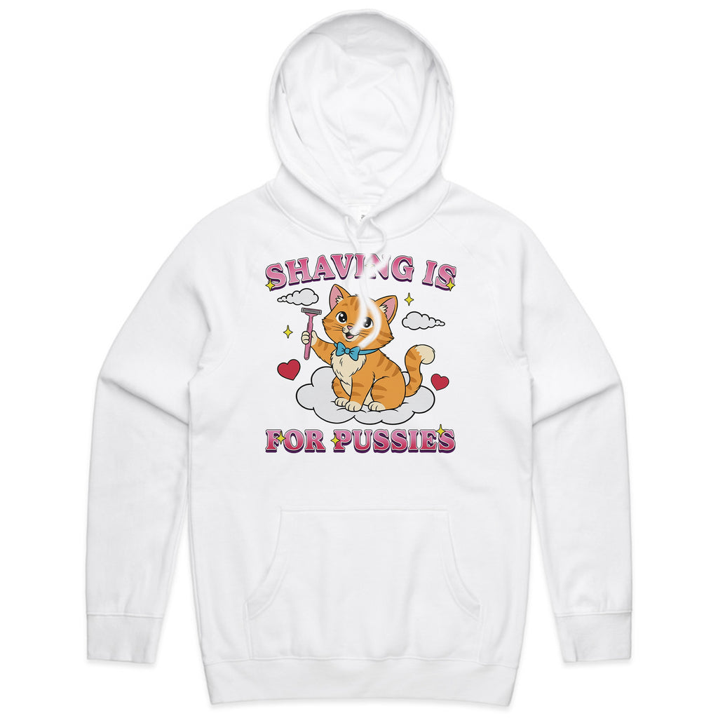 Shaving Is for Pussies T-Shirt