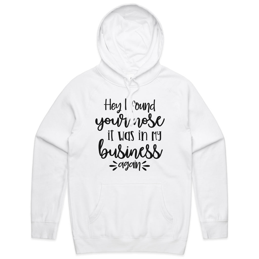 Your Nose in My Business Again