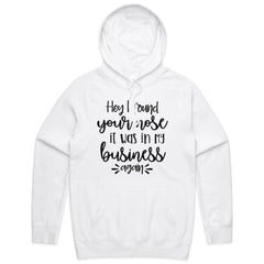 Your Nose in My Business Again