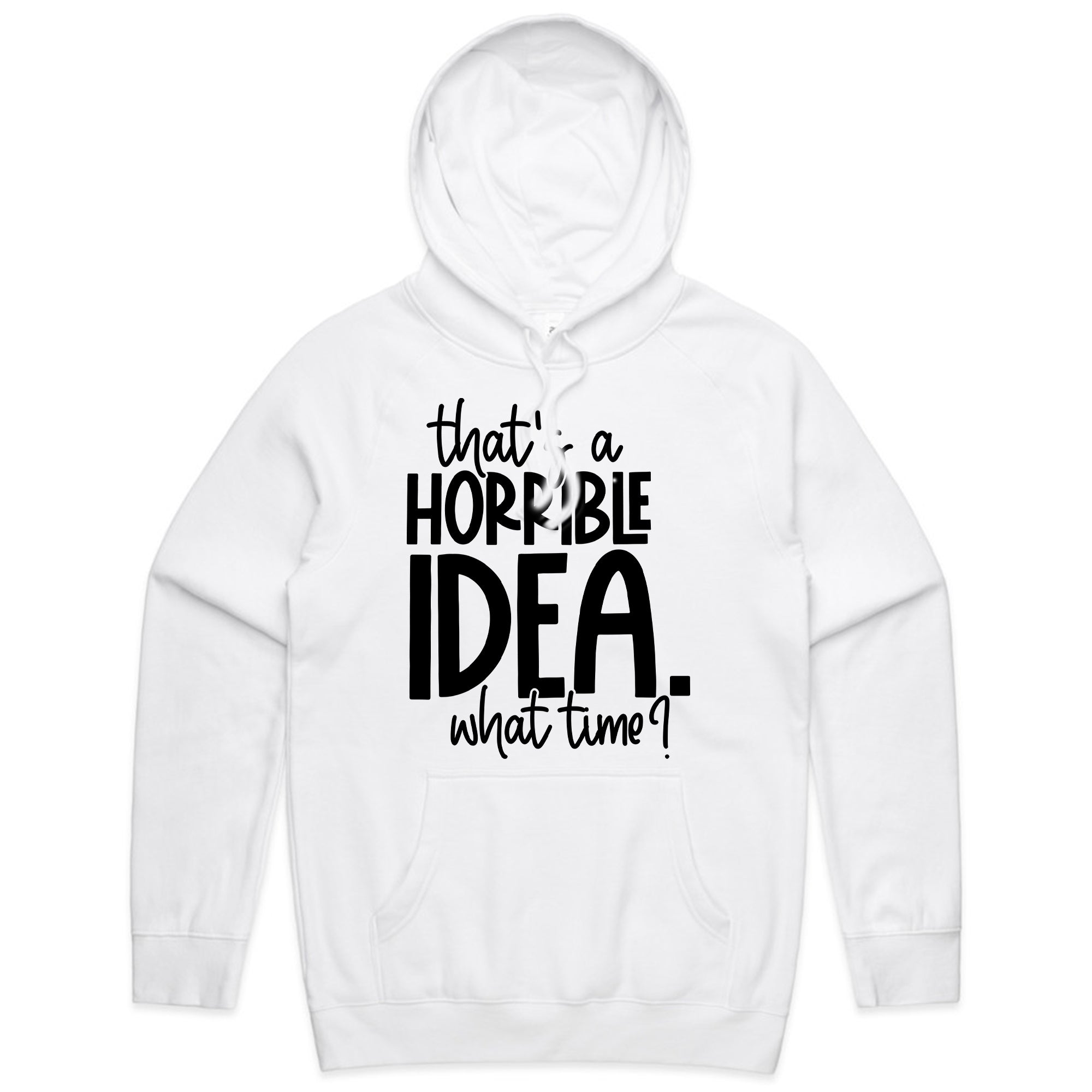 That’s a horrible idea. What time?