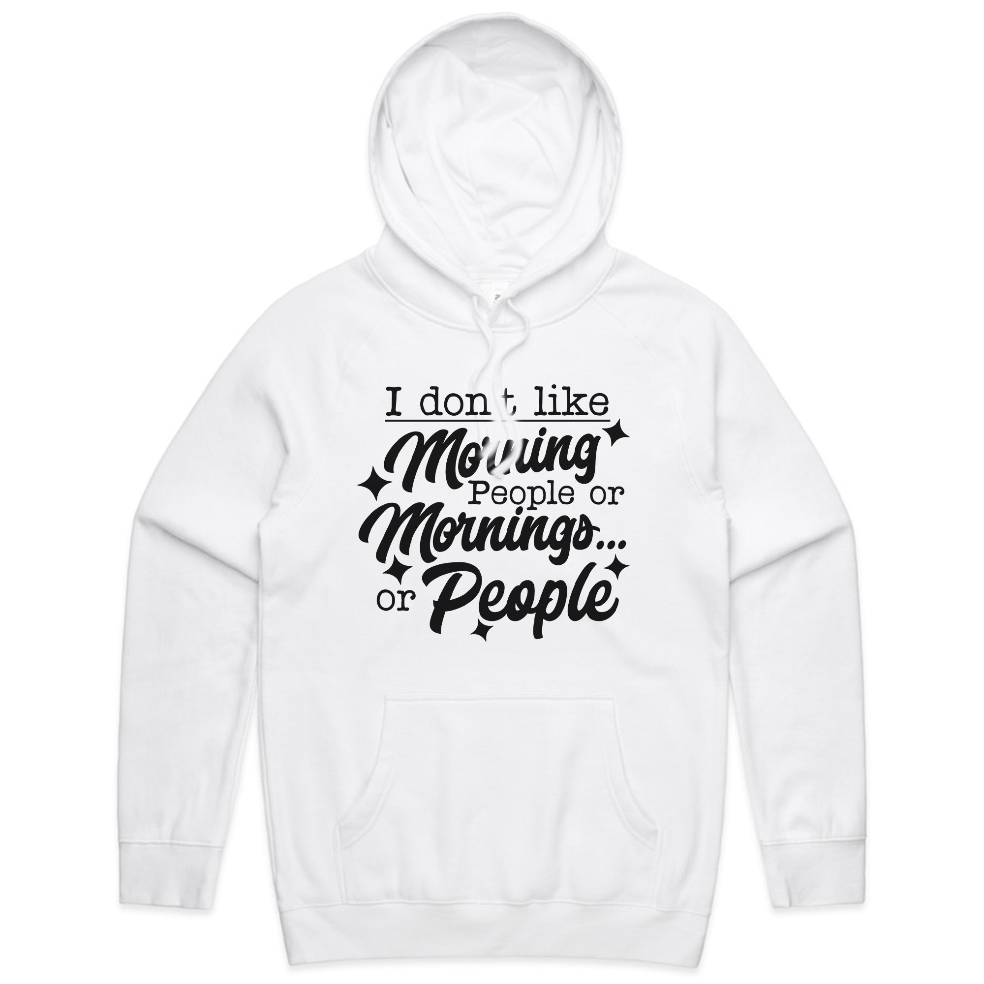I Don’t Like Morning People or Mornings… or People