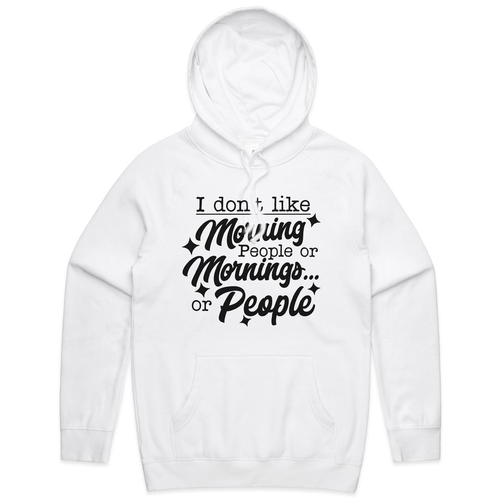 I Don’t Like Morning People or Mornings… or People