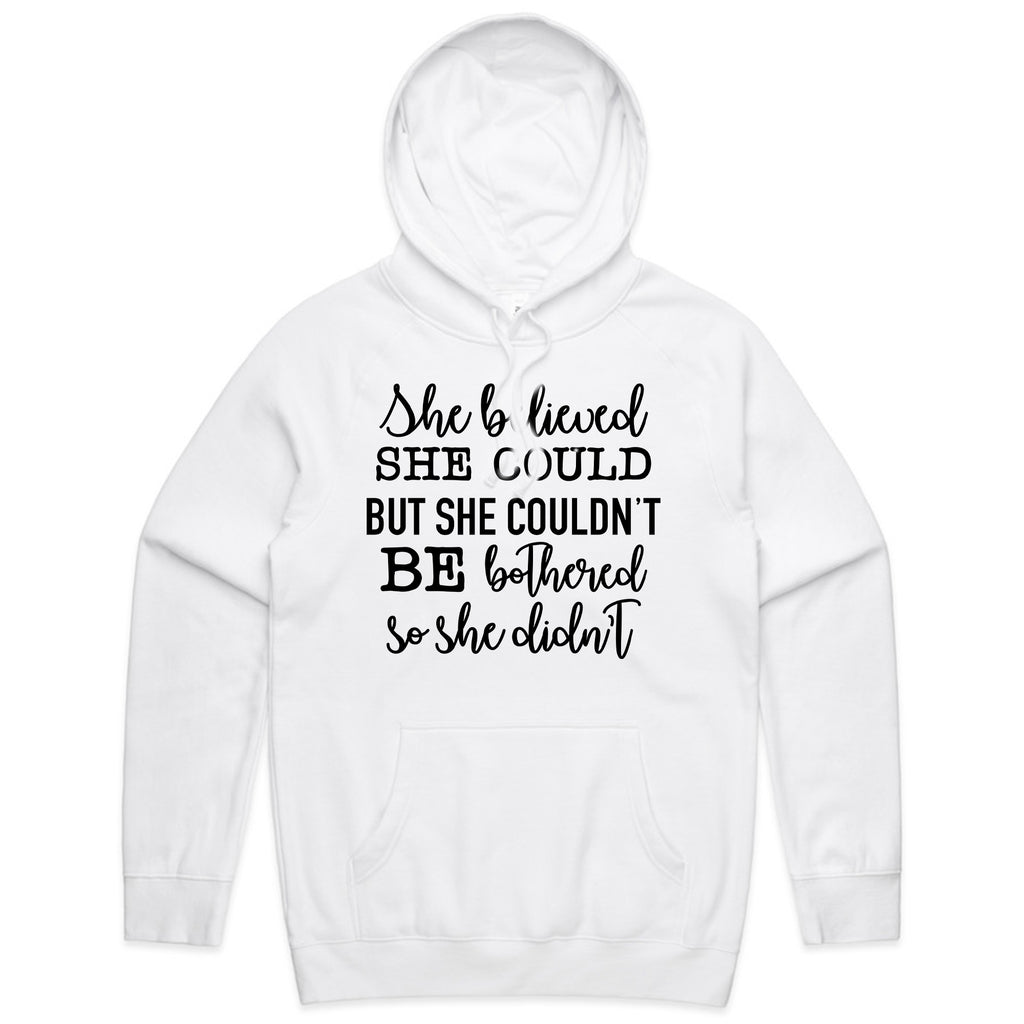 She Believed She Could but She Couldn’t Be Bothered, So She Didn’t