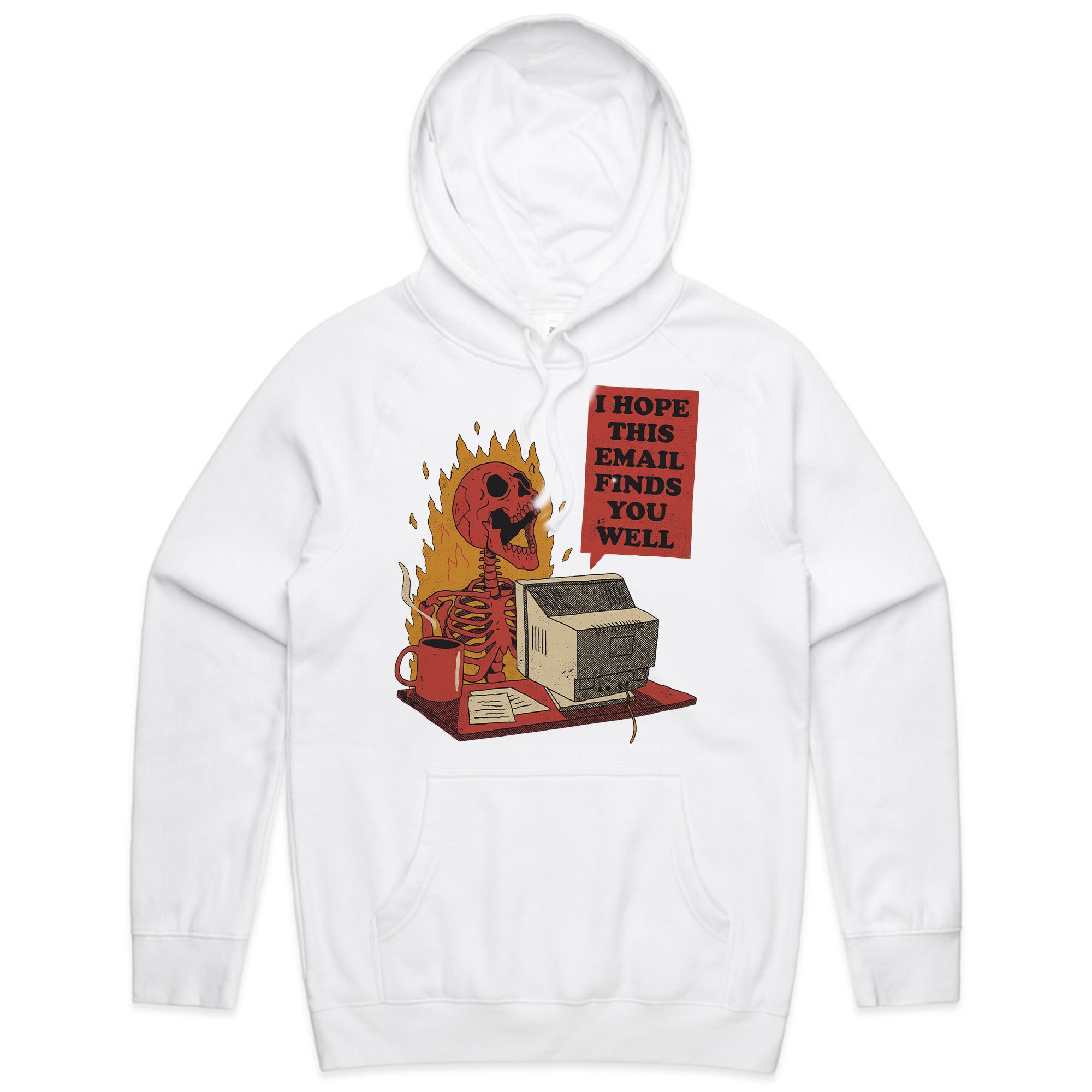 I Hope This Email Finds You Well T-Shirt
