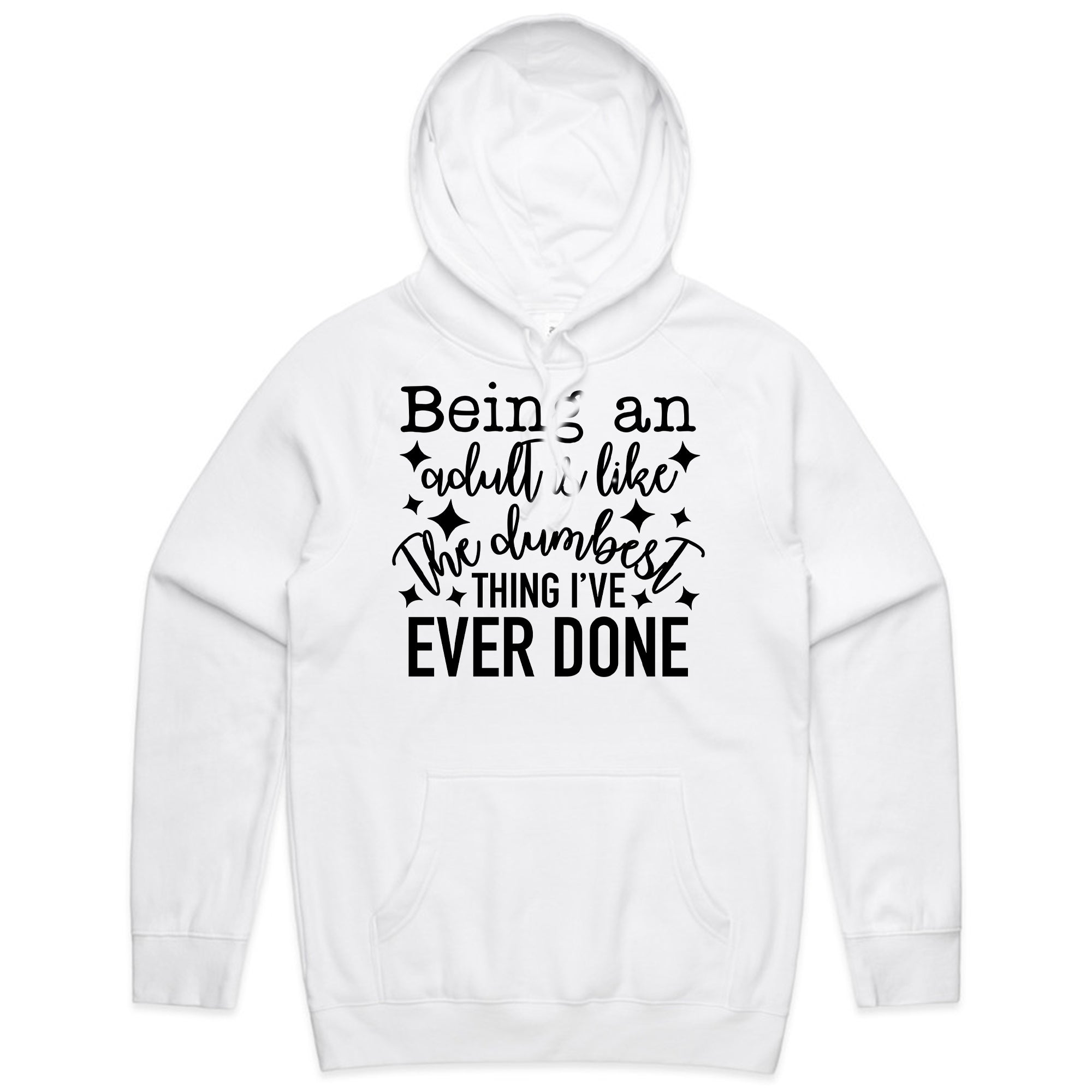 Being an Adult is Like the Dumbest Thing I’ve Ever Done