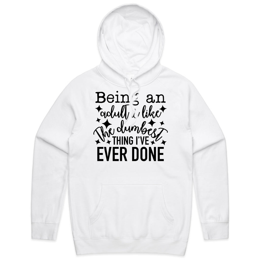 Being an Adult is Like the Dumbest Thing I’ve Ever Done