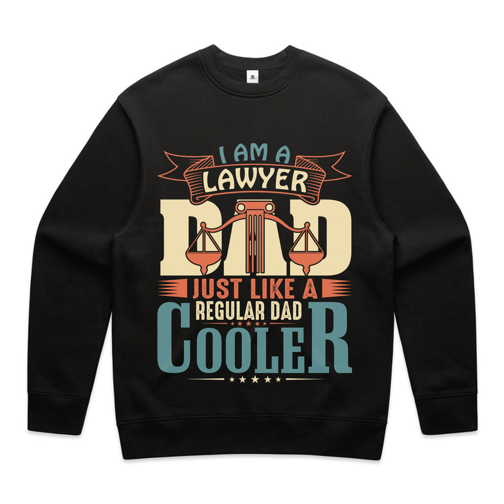 I Am a Lawyer Dad – Just Like a Regular Dad, Only Cooler T-Shirt
