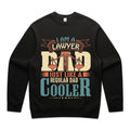 I Am a Lawyer Dad – Just Like a Regular Dad, Only Cooler T-Shirt