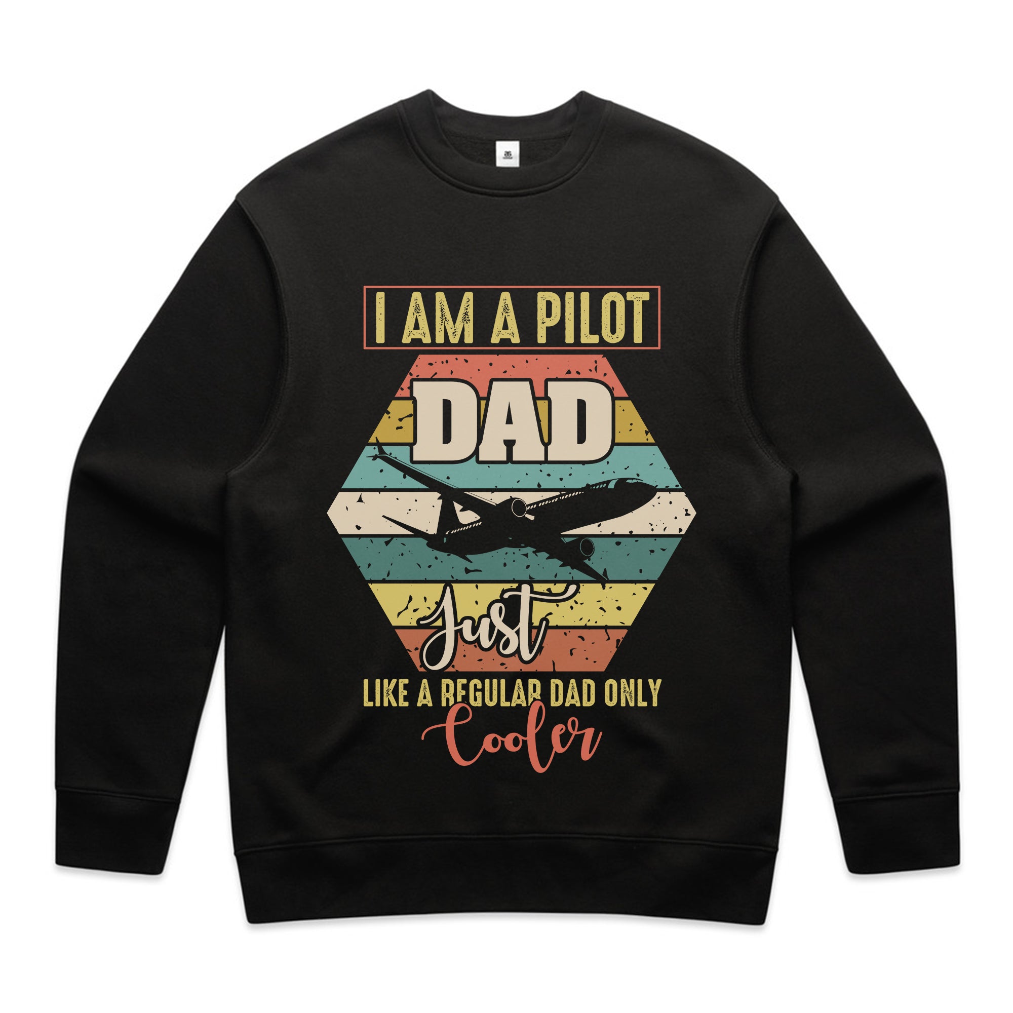 I Am a Pilot Dad – Just Like a Regular Dad, Only Cooler T-Shirt