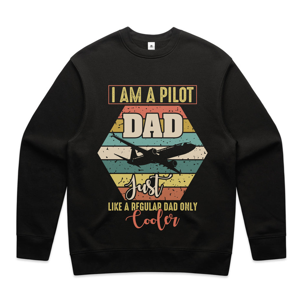 I Am a Pilot Dad – Just Like a Regular Dad, Only Cooler T-Shirt