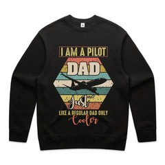 I Am a Pilot Dad – Just Like a Regular Dad, Only Cooler T-Shirt