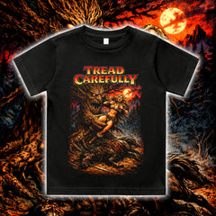 TREAD CAREFULLY