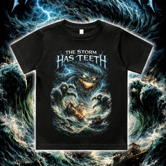 THE STORM HAS TEETH