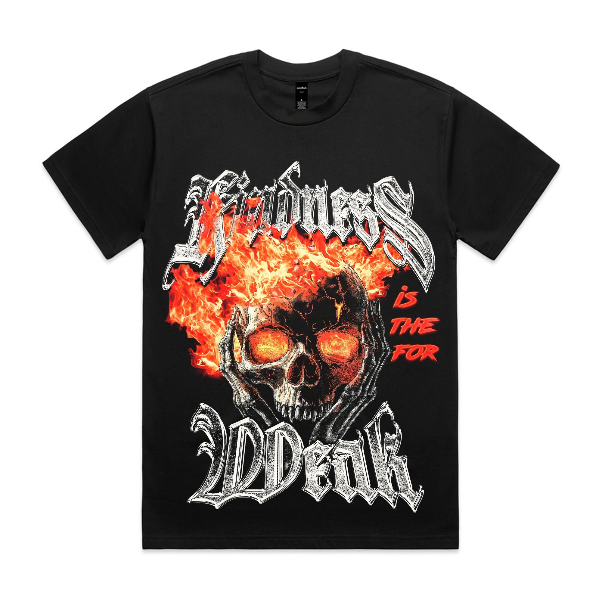 Kindness is for the Weak T-Shirt