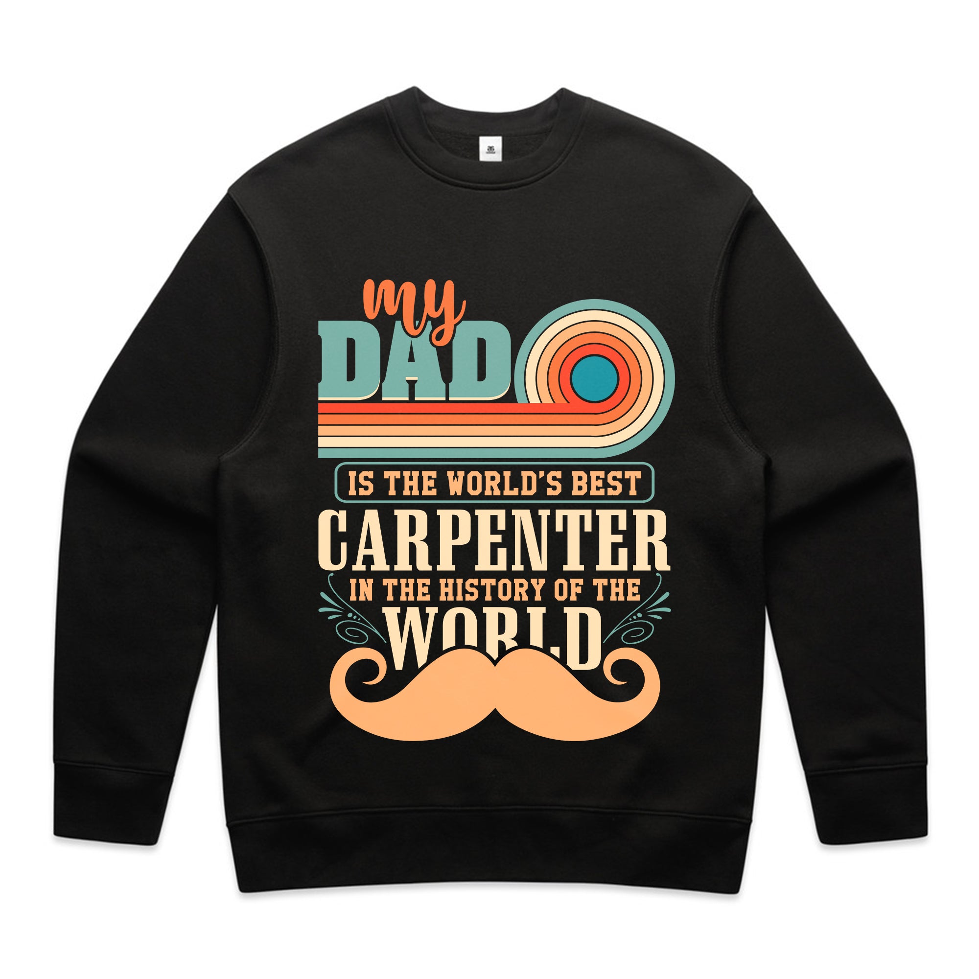 My Dad Is The World’s Best Carpenter In The History Of The World T-Shirt