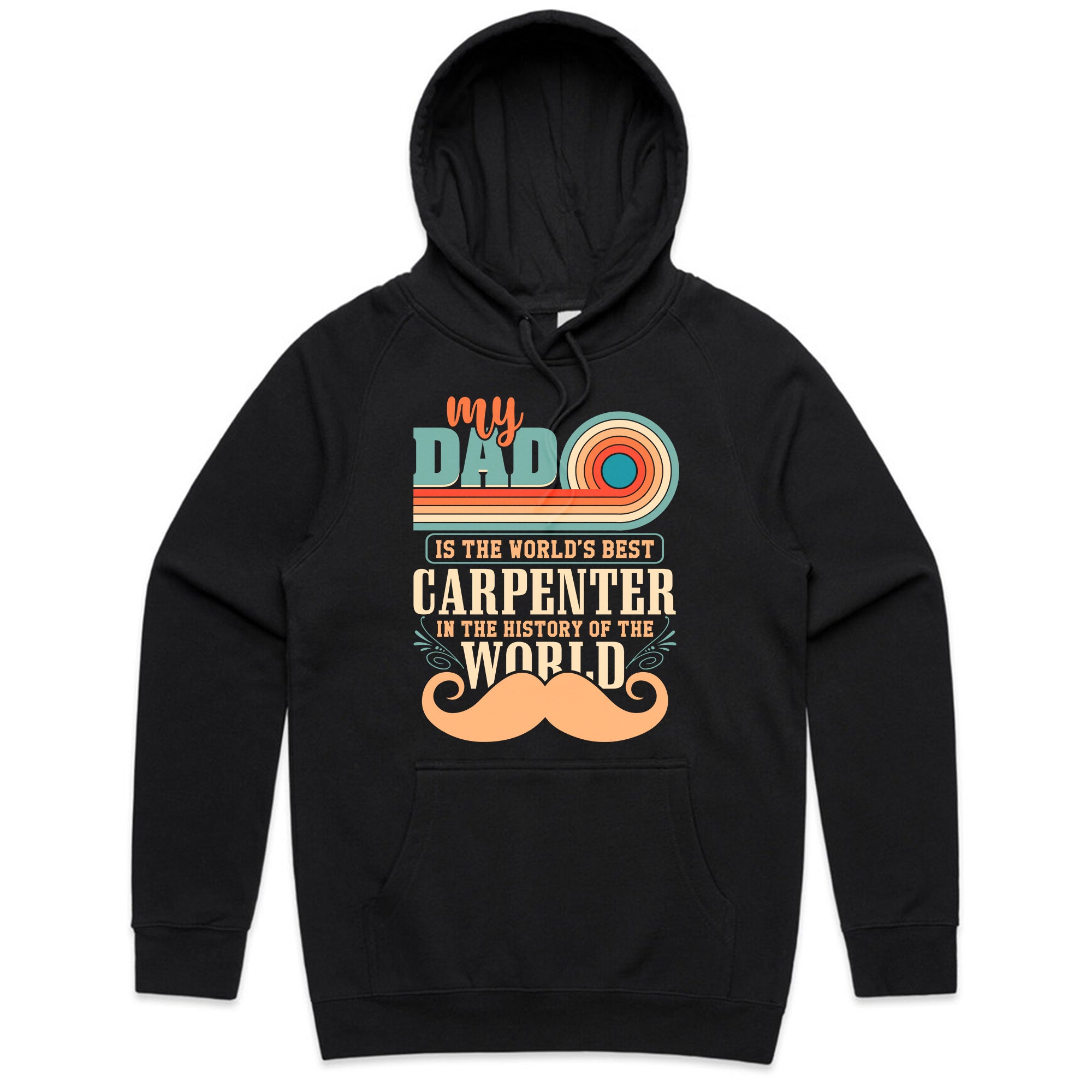 My Dad Is The World’s Best Carpenter In The History Of The World T-Shirt