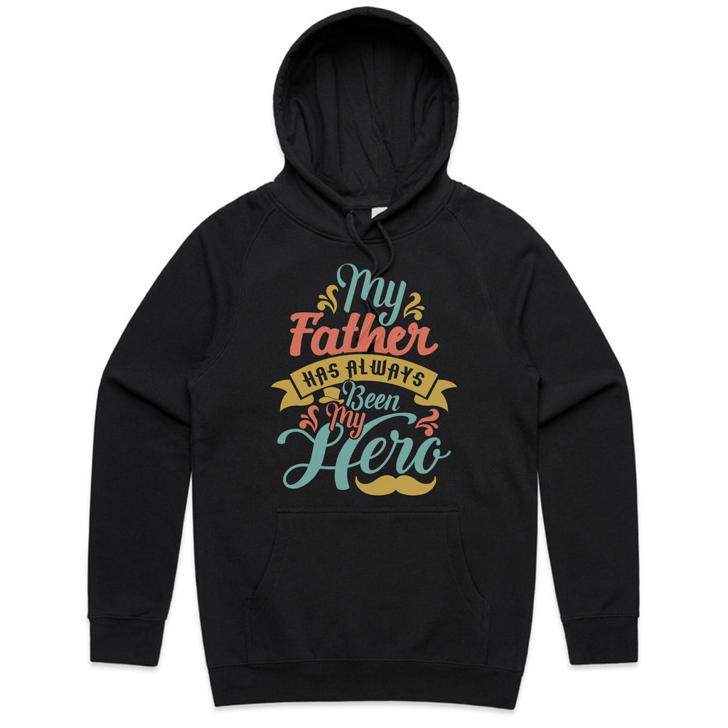 My Father Has Always Been My Hero T-Shirt