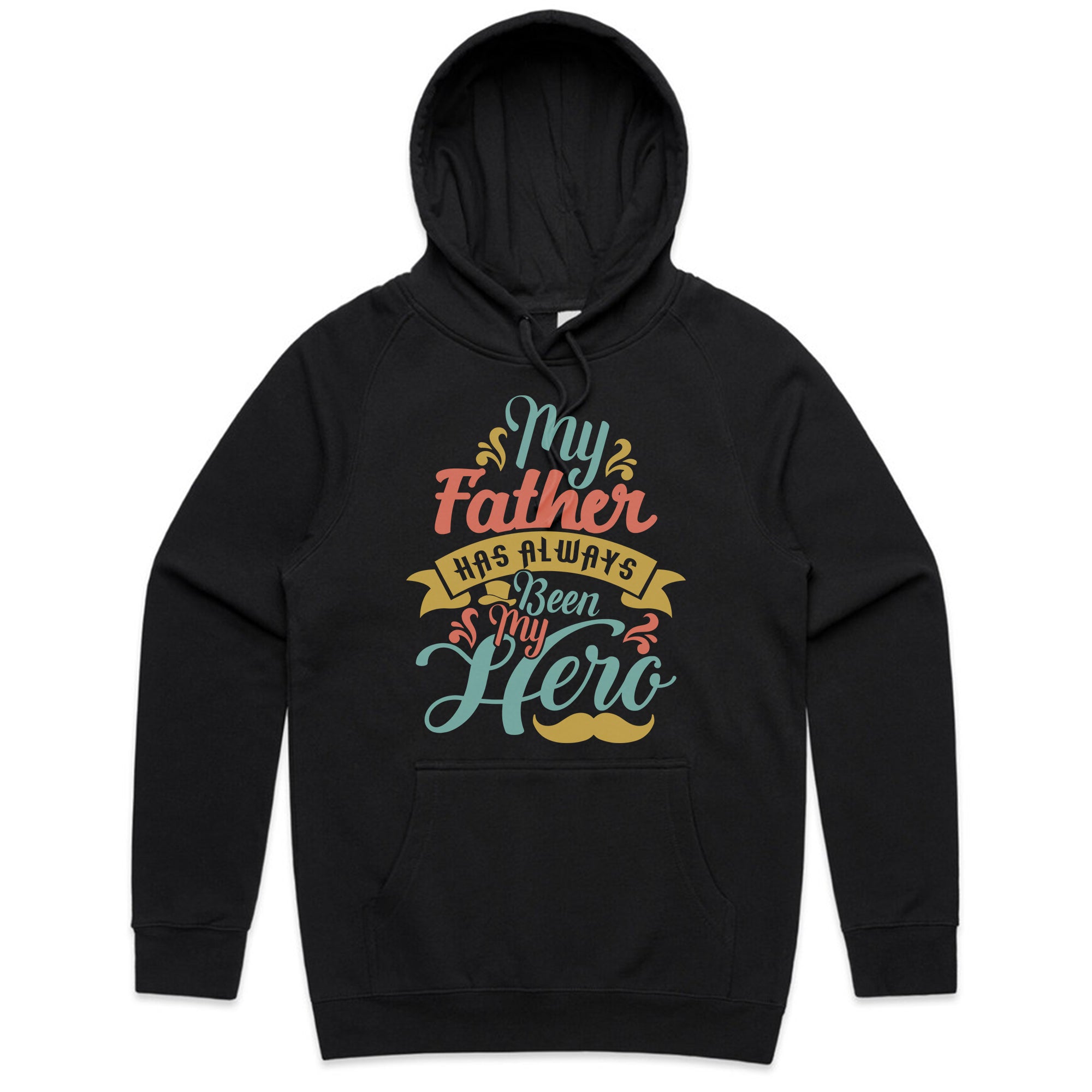 My Father Has Always Been My Hero T-Shirt
