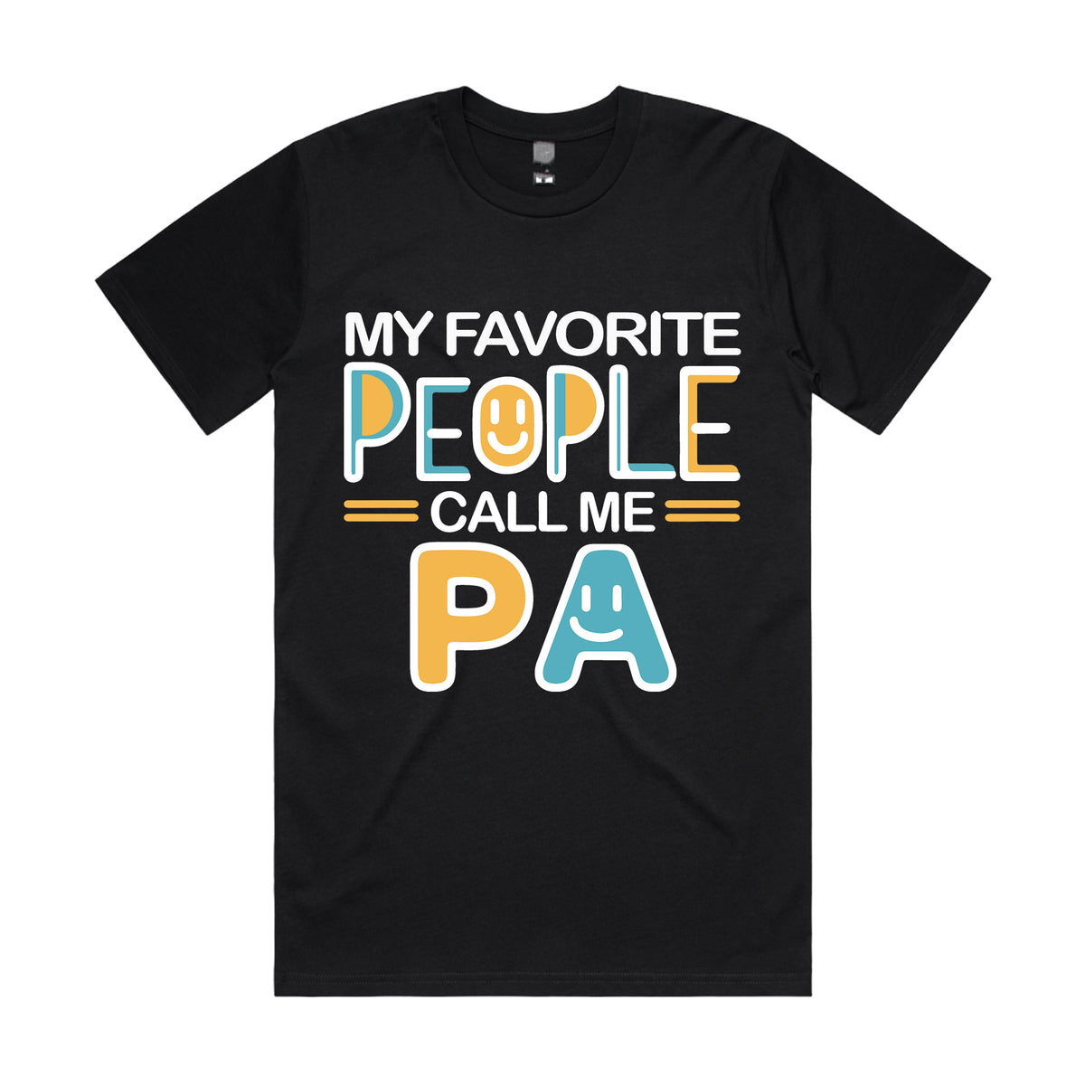 My Favorite People Call Me PA T-Shirt