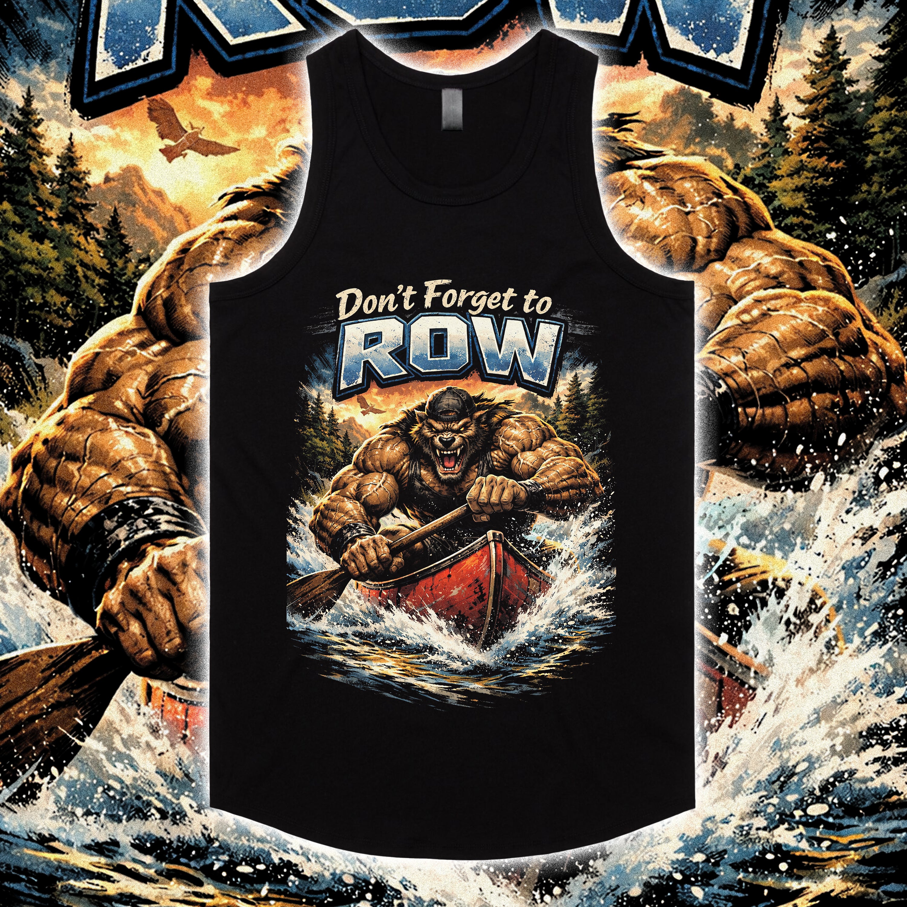 DON’T FORGET TO ROW