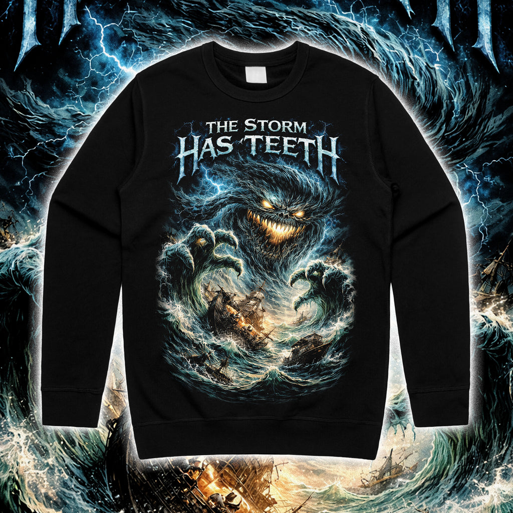 THE STORM HAS TEETH