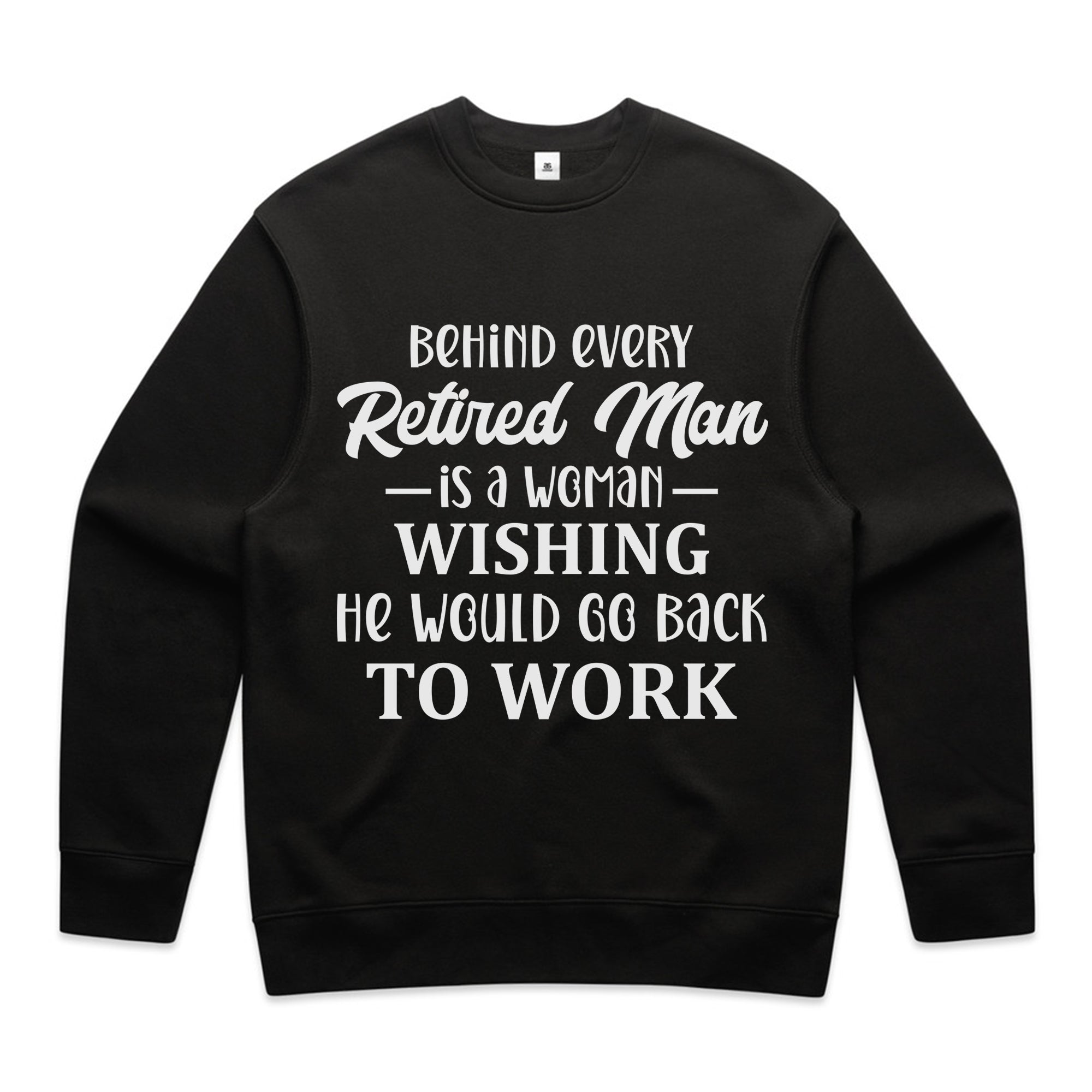 Behind Every Retired Man