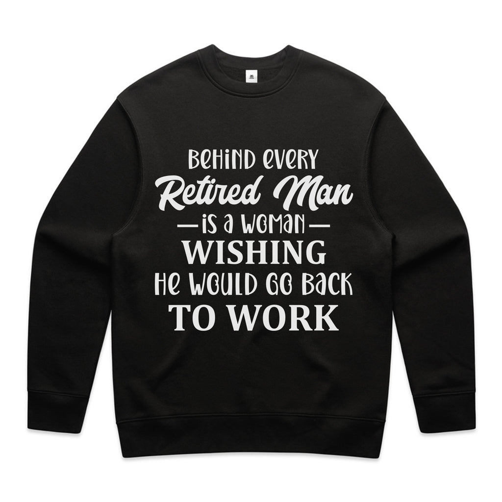 Behind Every Retired Man