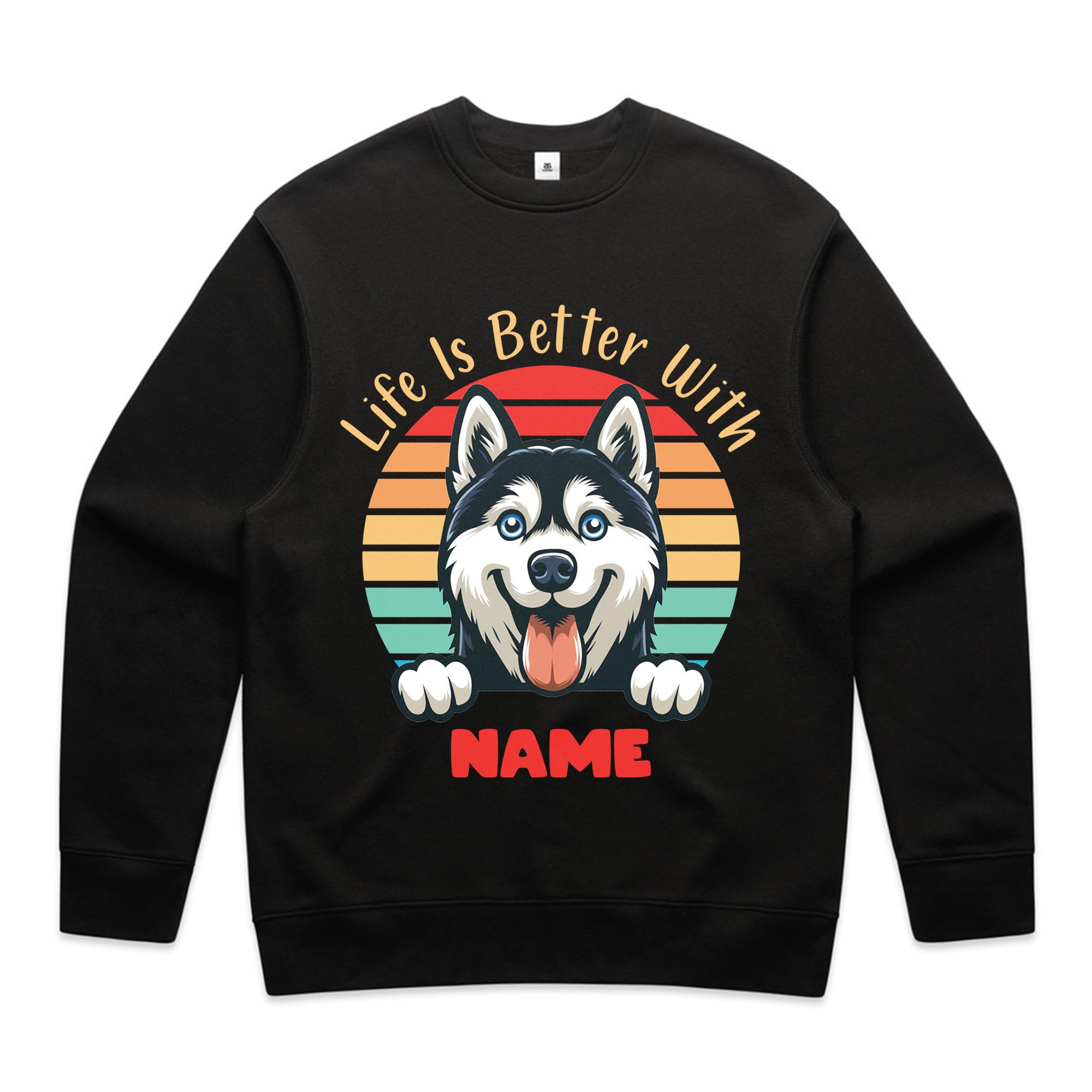 Life Is Better With [Name] T-Shirt