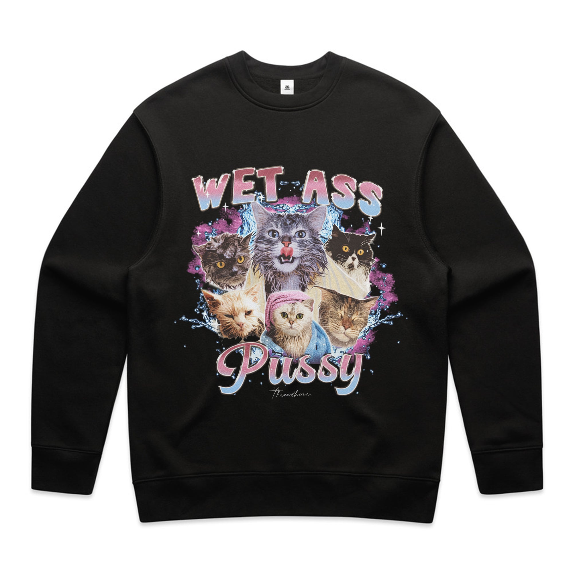 Wet Ass Pussy T-Shirt