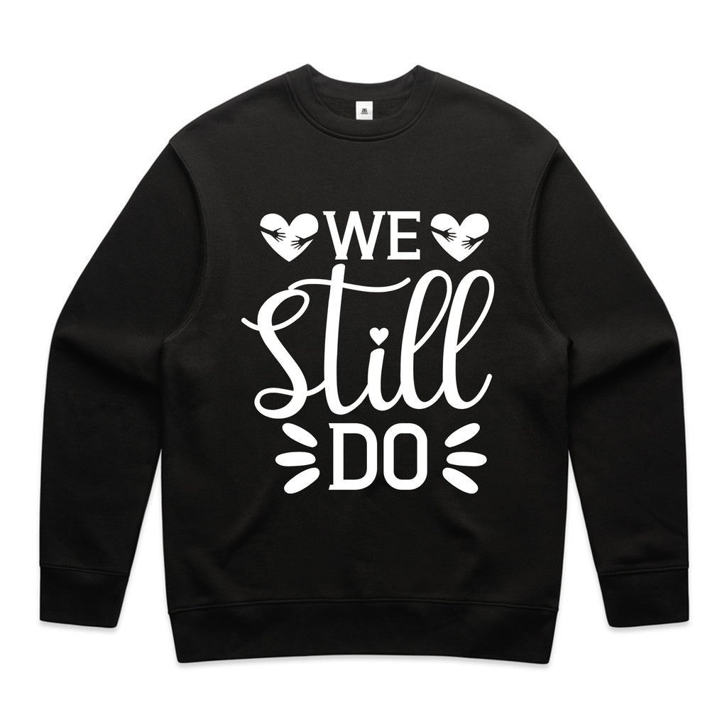 We Still Do T-Shirt