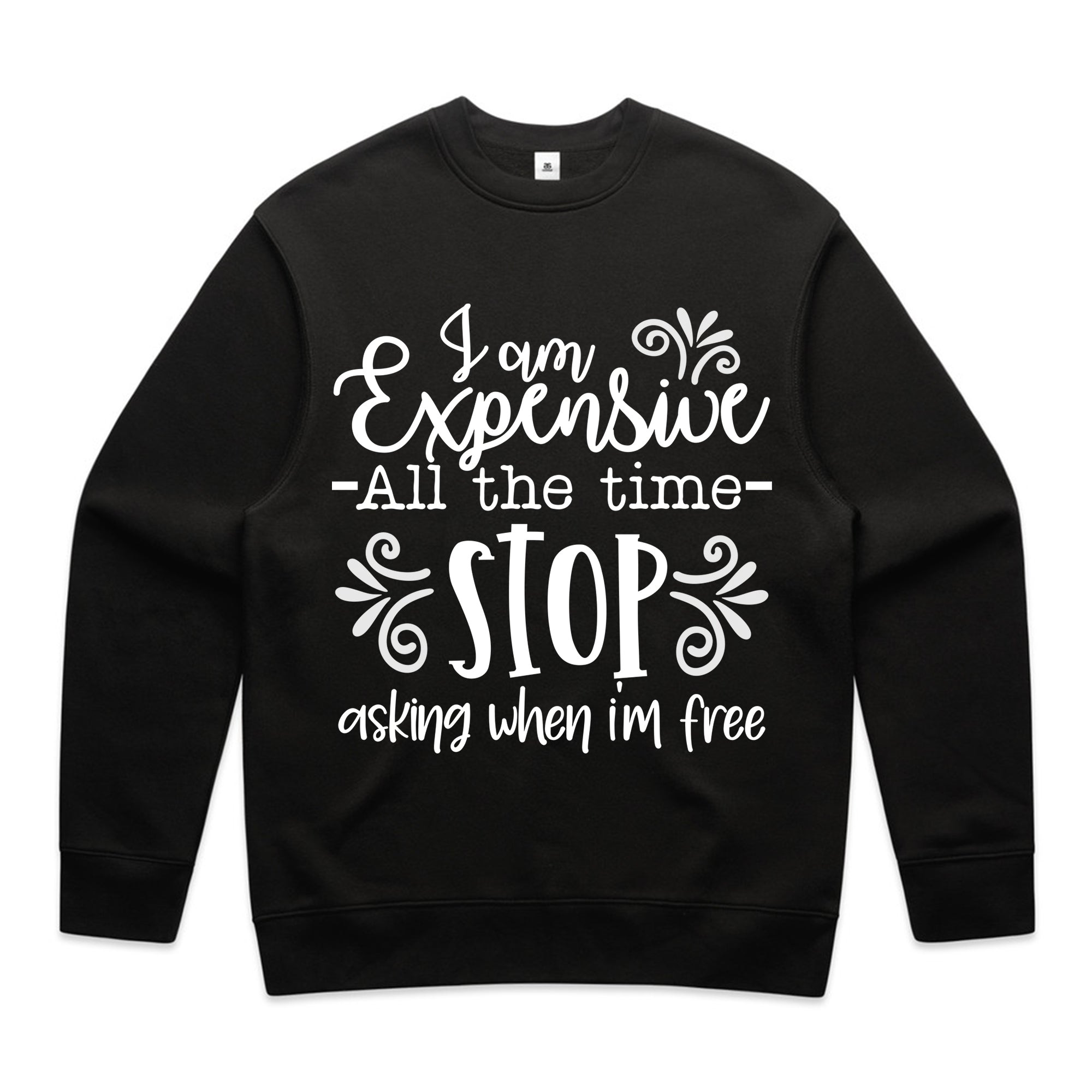 I Am Expensive, Stop Asking When I’m Free