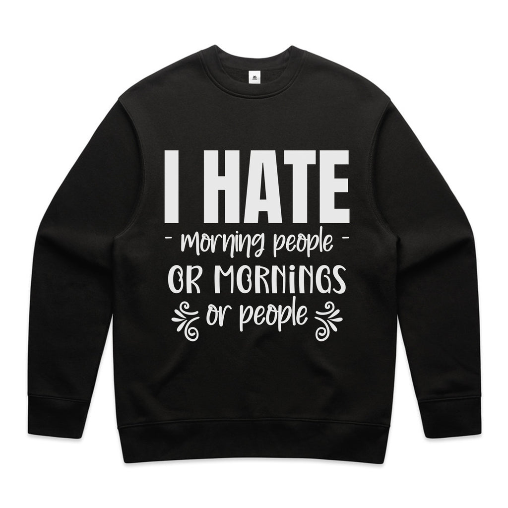 I Hate Morning People or Mornings or People