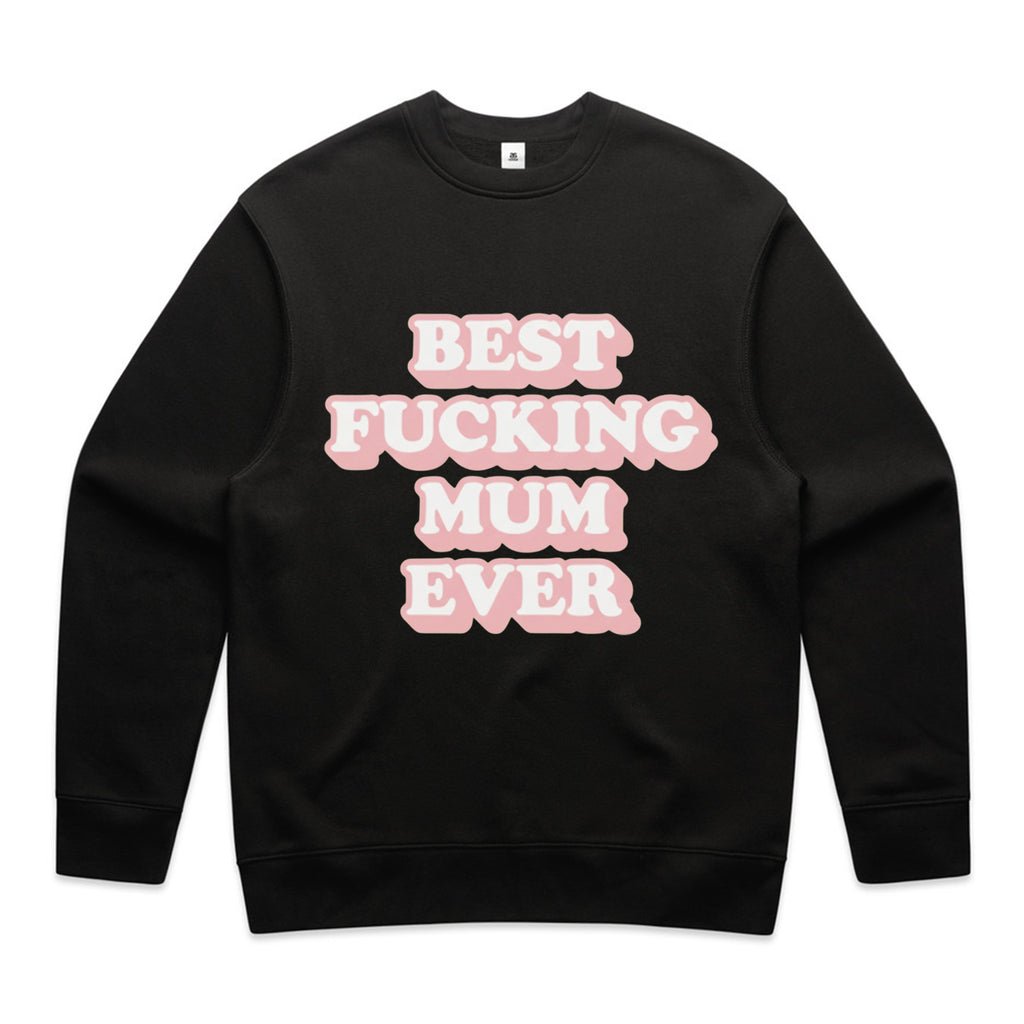 Best Fucking Mum Ever T-Shirt