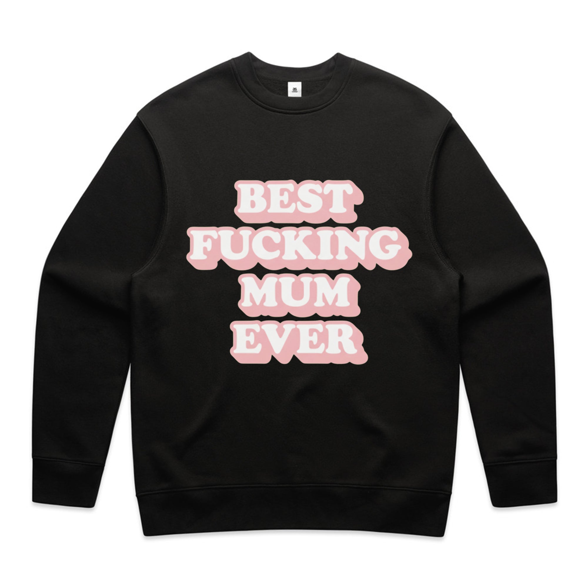 Best Fucking Mum Ever T-Shirt