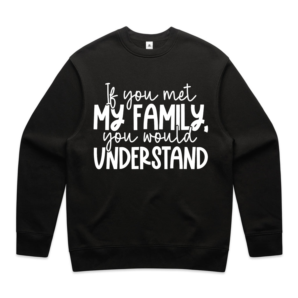 If You Met My Family, You Would Understand