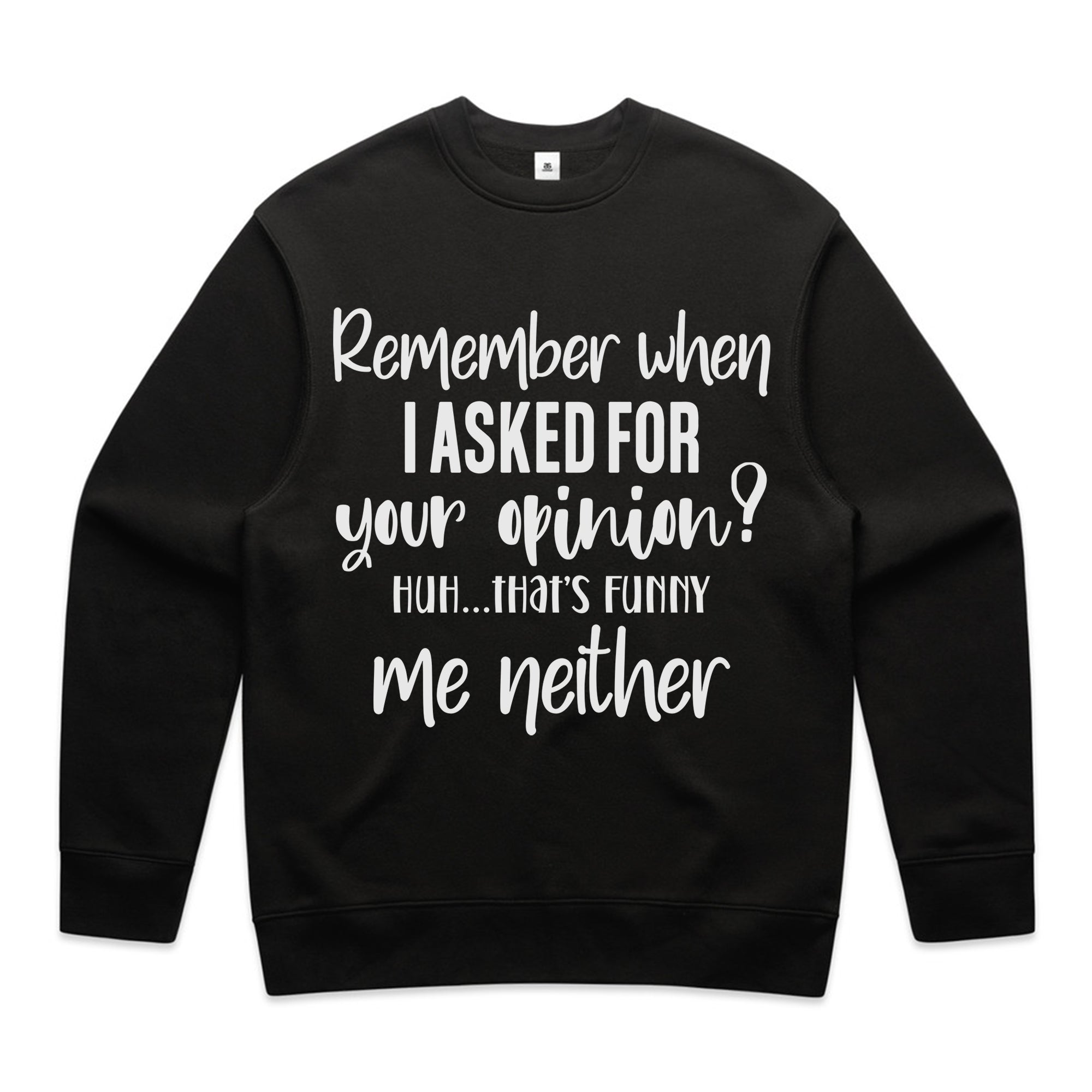 Remember When I Asked for Your Opinion? Me Neither