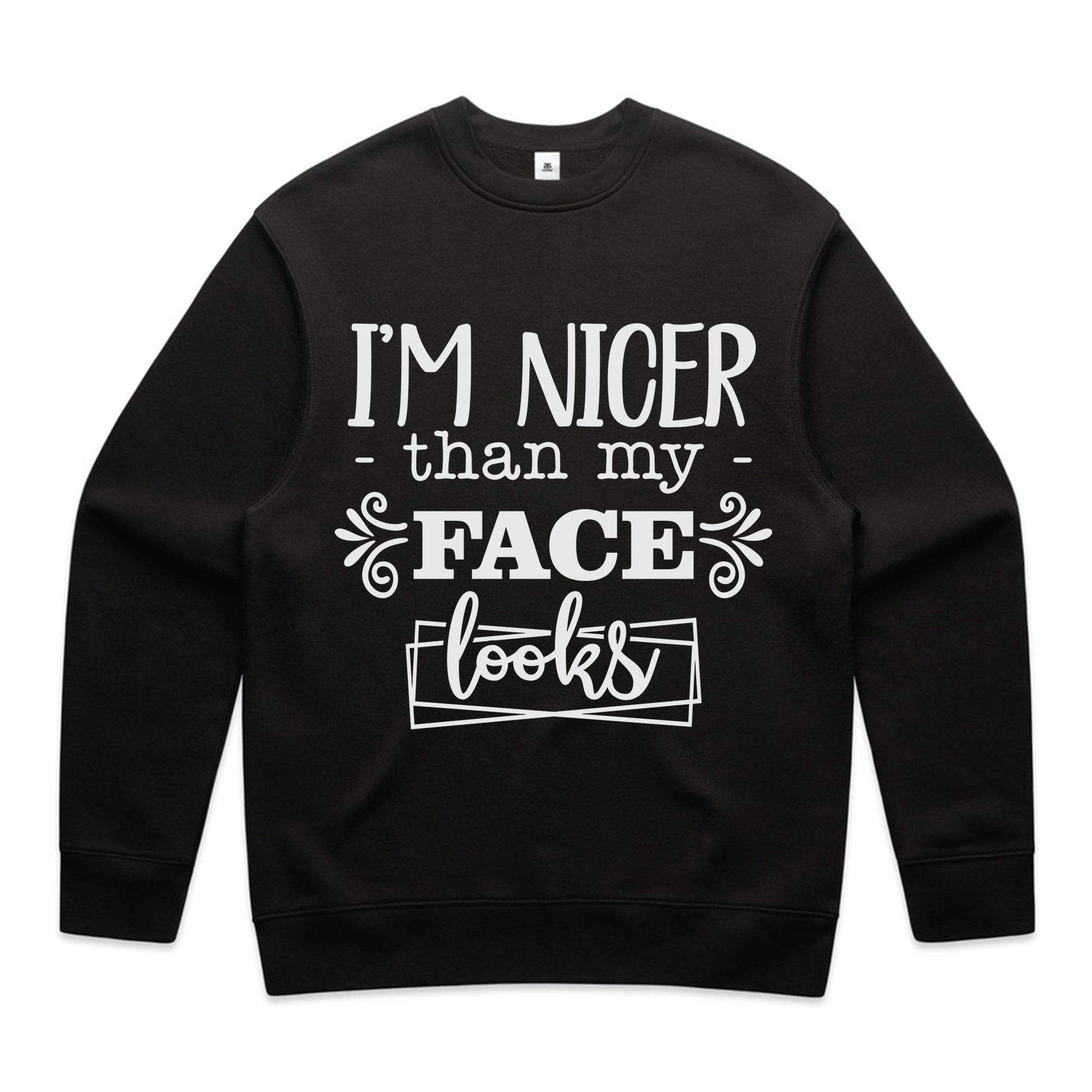 I’m Nicer Than My Face Looks