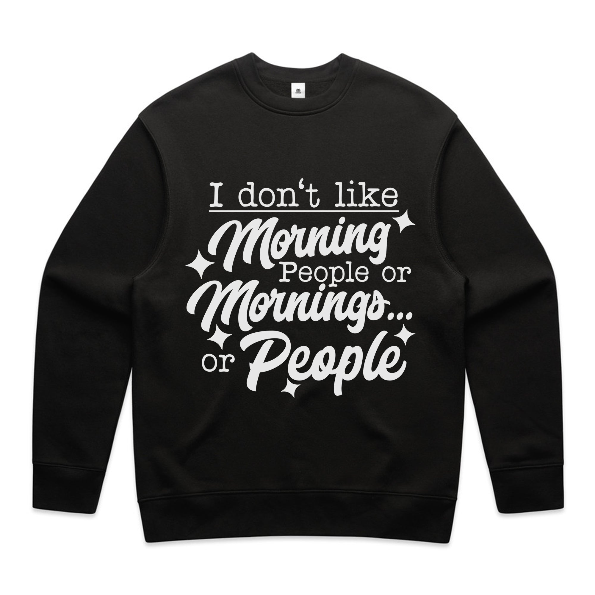 I Don’t Like Morning People or Mornings… or People