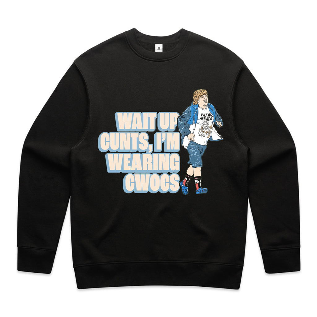 WAIT UP CUNTS, I’M WEARING CWOCS T-Shirt