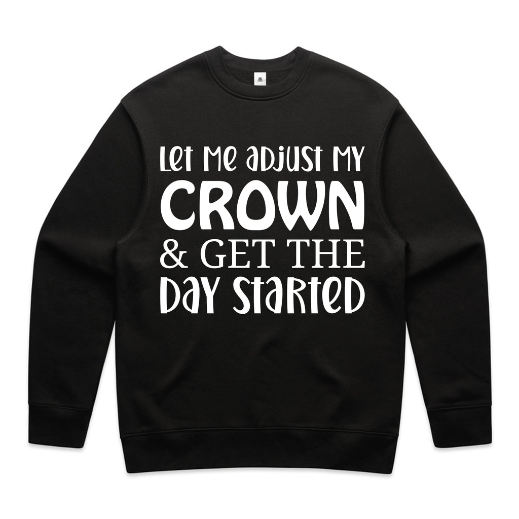 Let Me Adjust My Crown & Get The Day Started