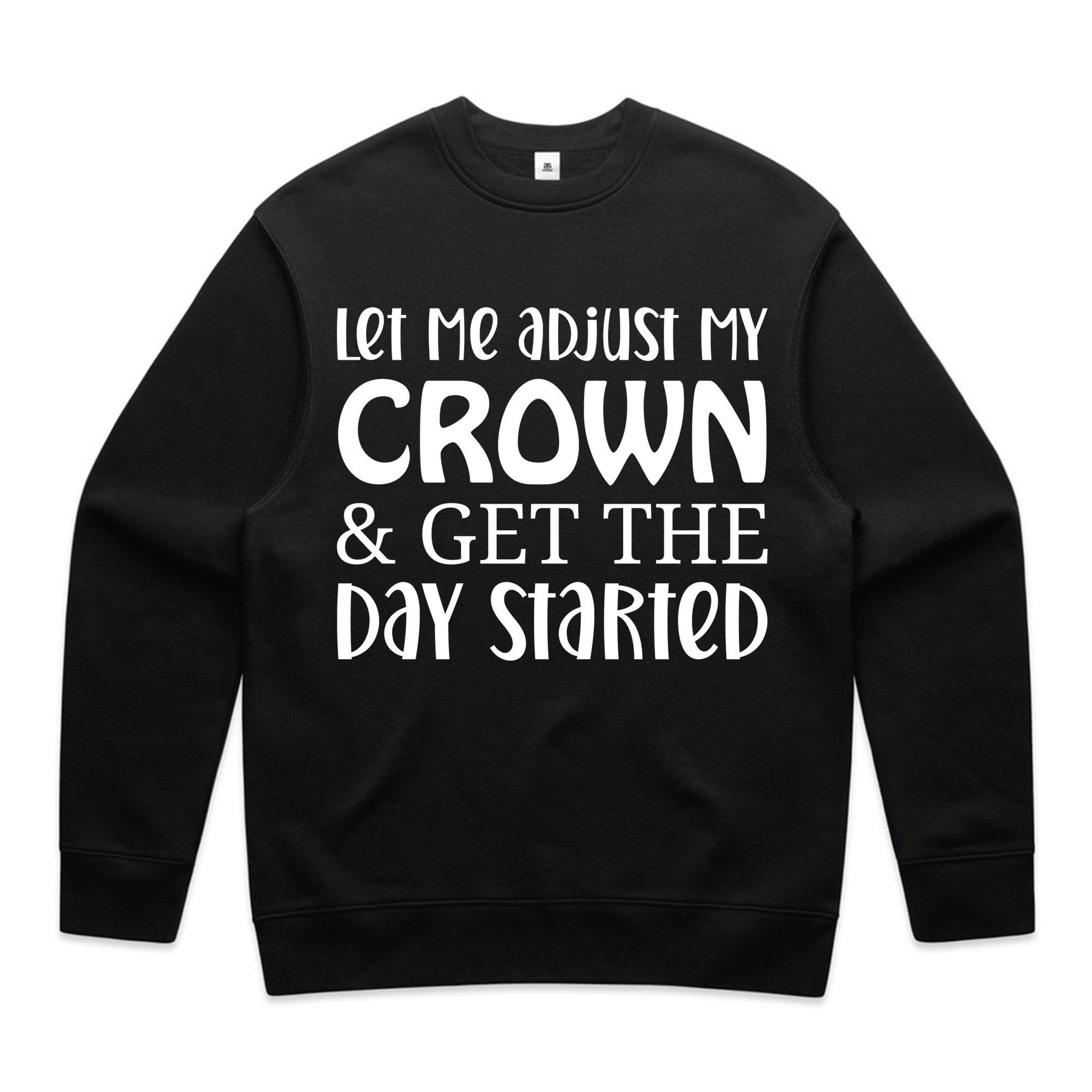 Let Me Adjust My Crown & Get The Day Started