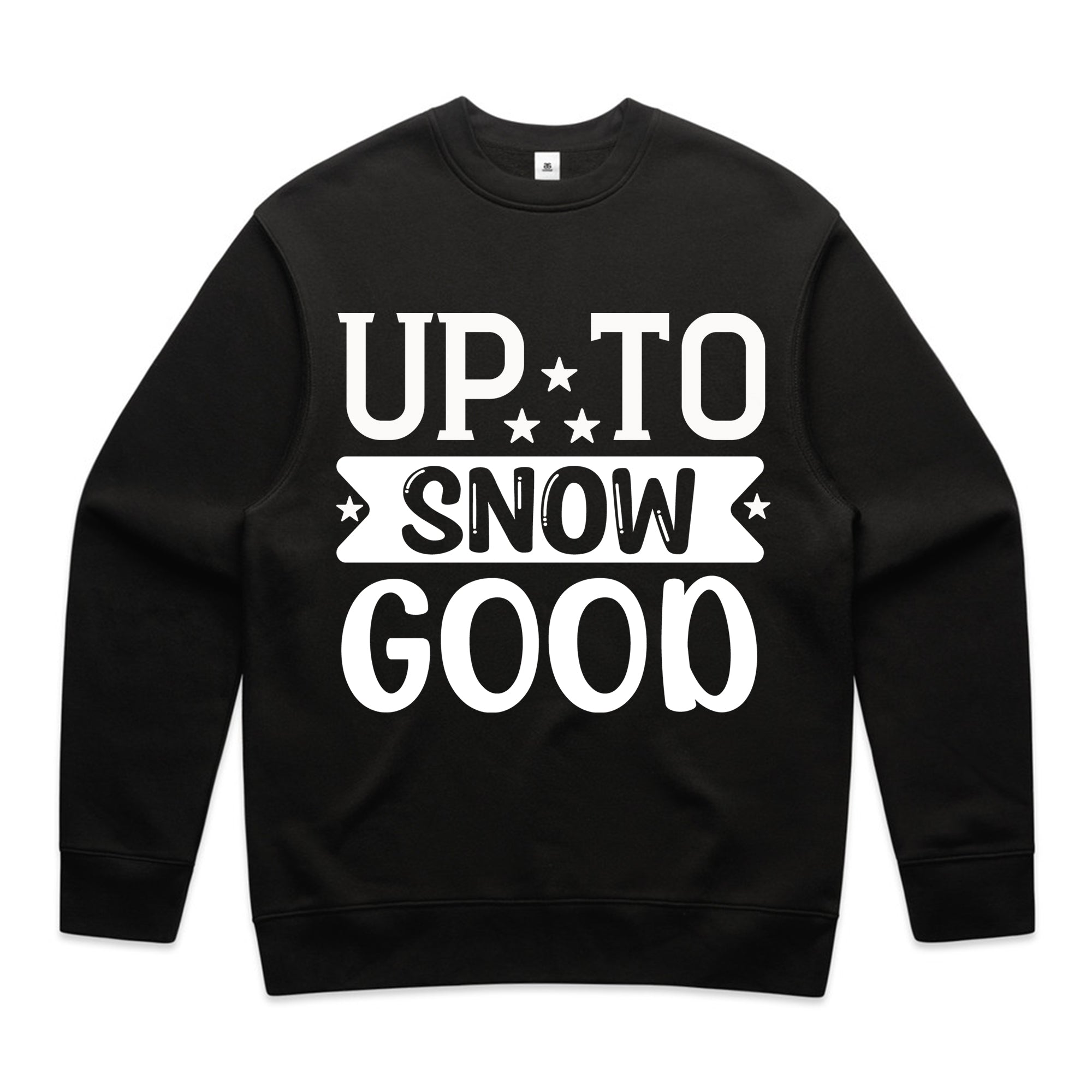 Up to Snow Good T-Shirt