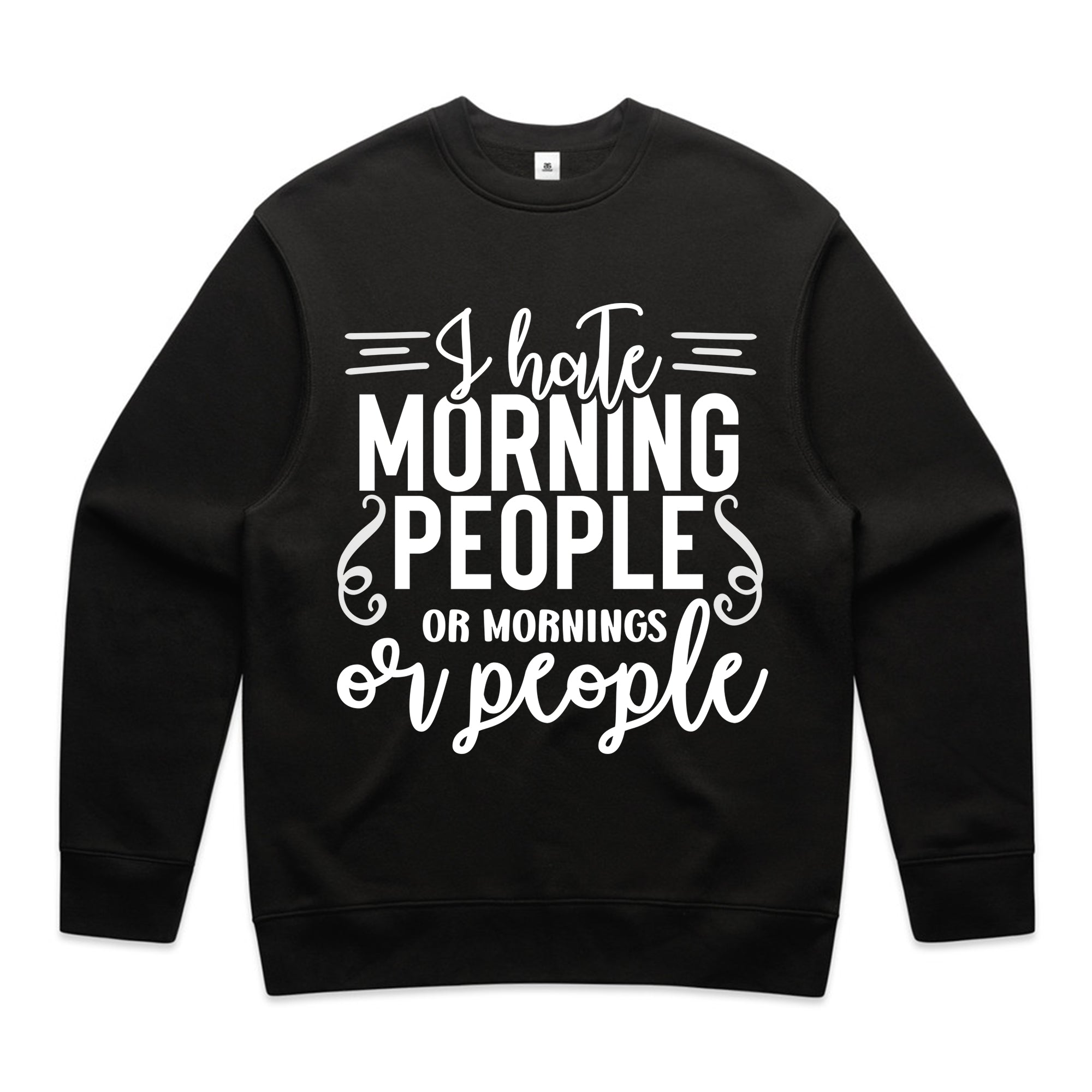 I Hate Morning People or Mornings or People