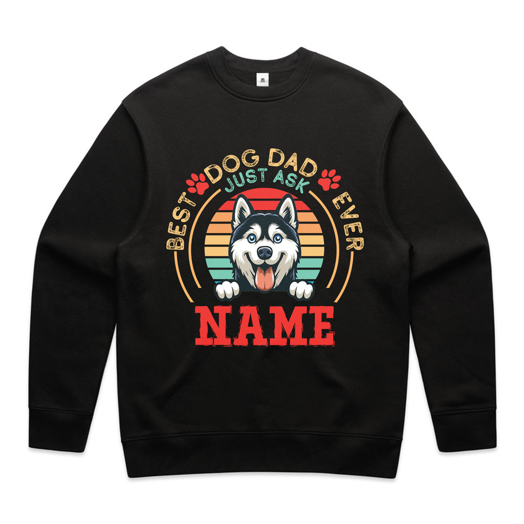 Best Dog Dad Ever — Just Ask [Name] T-Shirt