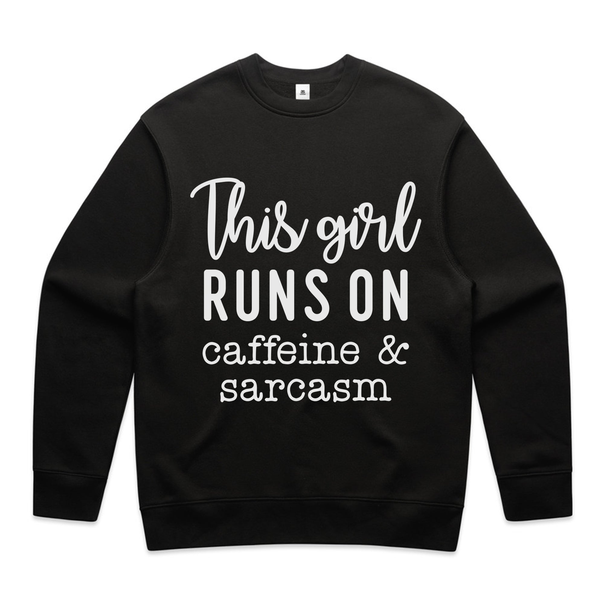 This Girl Runs on Caffeine & Sarcasm