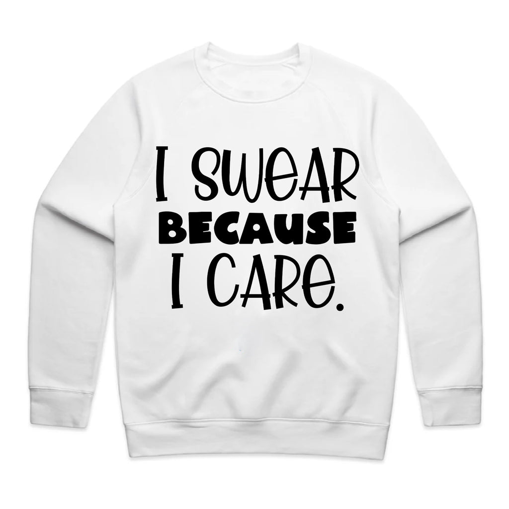 I Swear Because I Care